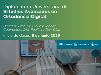 Diplomatura Universitaria De Estudios Avanzados En Ortodoncia Digital.2025.